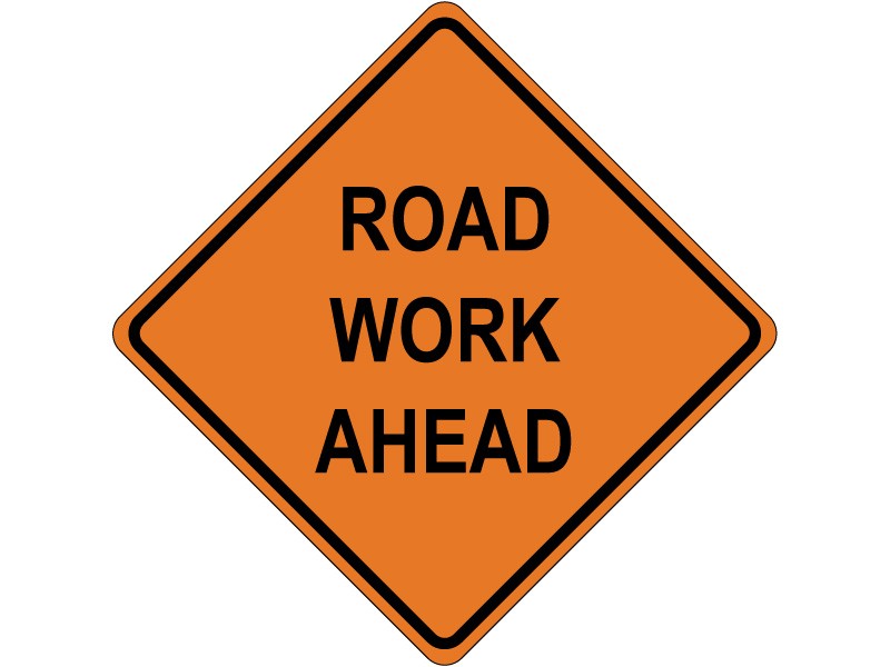 ROAD WORK AHEAD